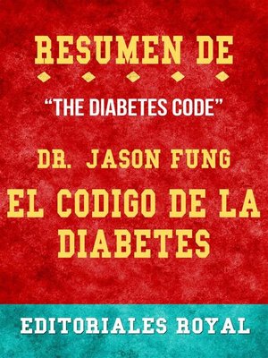 cover image of Resume De the Diabetes Code El Codigo De La Diabetes de Dr. Jason Fung--Pautas de Discusion